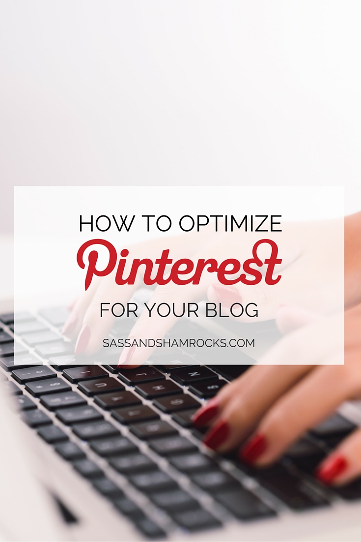 How To Optimize Pinterest For Your Blog